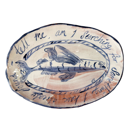 Eloise Rose Handmade Terracotta Platter • Tell Me, Am I Searching For Something I've Already Found