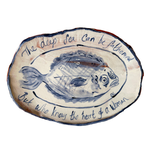 Eloise Rose Handmade Terracotta Platter • The Deep Sea Can Be Fathomed But Who Knows The Heart Of A Woman